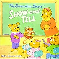 The Berenstain Bears' Show-and-Tell The Berenstain Bears' Show-and-Tell Paperback Library Binding