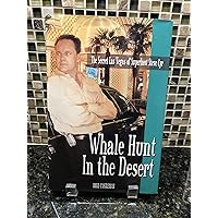 Whale Hunt In The Desert: The Secret Las Vegas Of Superhost Steve Cyr Whale Hunt In The Desert: The Secret Las Vegas Of Superhost Steve Cyr Hardcover