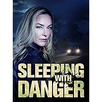 Sleeping With Danger