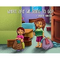 Where Are We Going to Go? Where Are We Going to Go? Kindle Paperback