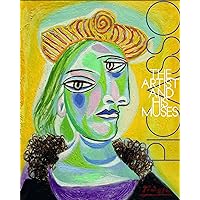 Picasso: The Artist and His Muses Picasso: The Artist and His Muses Paperback