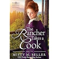 The Rancher Takes a Cook (Texas Rancher Trilogy Book 1) The Rancher Takes a Cook (Texas Rancher Trilogy Book 1) Kindle Audible Audiobook Paperback Hardcover