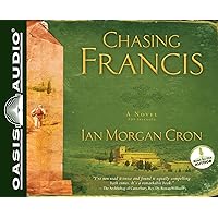 Chasing Francis: A Pilgrim's Tale Chasing Francis: A Pilgrim's Tale Paperback Audible Audiobook Kindle Audio CD