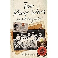 Too Many Wars Too Many Wars Kindle Paperback
