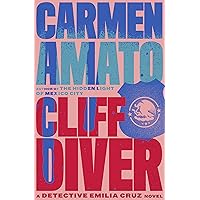 Cliff Diver: A Detective Emilia Cruz Novel