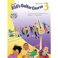 Alfred's Kid's Guitar Course 3: The Easiest Guitar Method Ever!, Book & Online Audio Alfred's Kid's Guitar Course 3: The Easiest Guitar Method Ever!, Book & Online Audio Paperback Sheet music