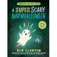 A Super Scary Narwhalloween (A Narwhal and Jelly Book #8) A Super Scary Narwhalloween (A Narwhal and Jelly Book #8) Hardcover Audible Audiobook Kindle