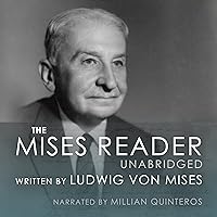 The Mises Reader Unabridged The Mises Reader Unabridged Audible Audiobook Kindle Paperback