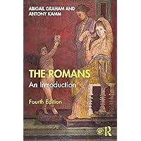 The Romans: An Introduction (Peoples of the Ancient World) The Romans: An Introduction (Peoples of the Ancient World) Paperback Kindle Hardcover