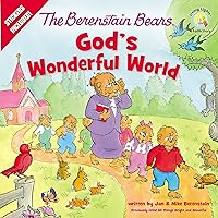 The Berenstain Bears God's Wonderful World (Berenstain Bears/Living Lights: A Faith Story) The Berenstain Bears God's Wonderful World (Berenstain Bears/Living Lights: A Faith Story) Paperback