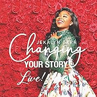 Changing Your Story - Live Changing Your Story - Live Audio CD MP3 Music