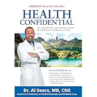 Health Confidential: Exposed: from the Files of…