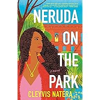Neruda on the Park: A Novel Neruda on the Park: A Novel Paperback Audible Audiobook Kindle Hardcover