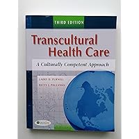 Transcultural Health Care: A Culturally Competent Approach, 3rd Edition Transcultural Health Care: A Culturally Competent Approach, 3rd Edition Paperback