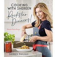 Cooking with Shereen—Rockstar Dinners! Cooking with Shereen—Rockstar Dinners! Kindle Paperback Spiral-bound