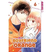 My Boyfriend in Orange, Band 07 (German Edition) My Boyfriend in Orange, Band 07 (German Edition) Kindle Paperback