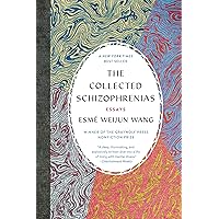 The Collected Schizophrenias: Essays The Collected Schizophrenias: Essays Paperback Audible Audiobook Kindle