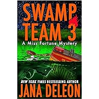 Swamp Team 3 (A Miss Fortune Mystery, Book 4)