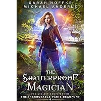 The Shatterproof Magician (The Inscrutable Paris Beaufont Book 4) The Shatterproof Magician (The Inscrutable Paris Beaufont Book 4) Kindle Audible Audiobook Paperback