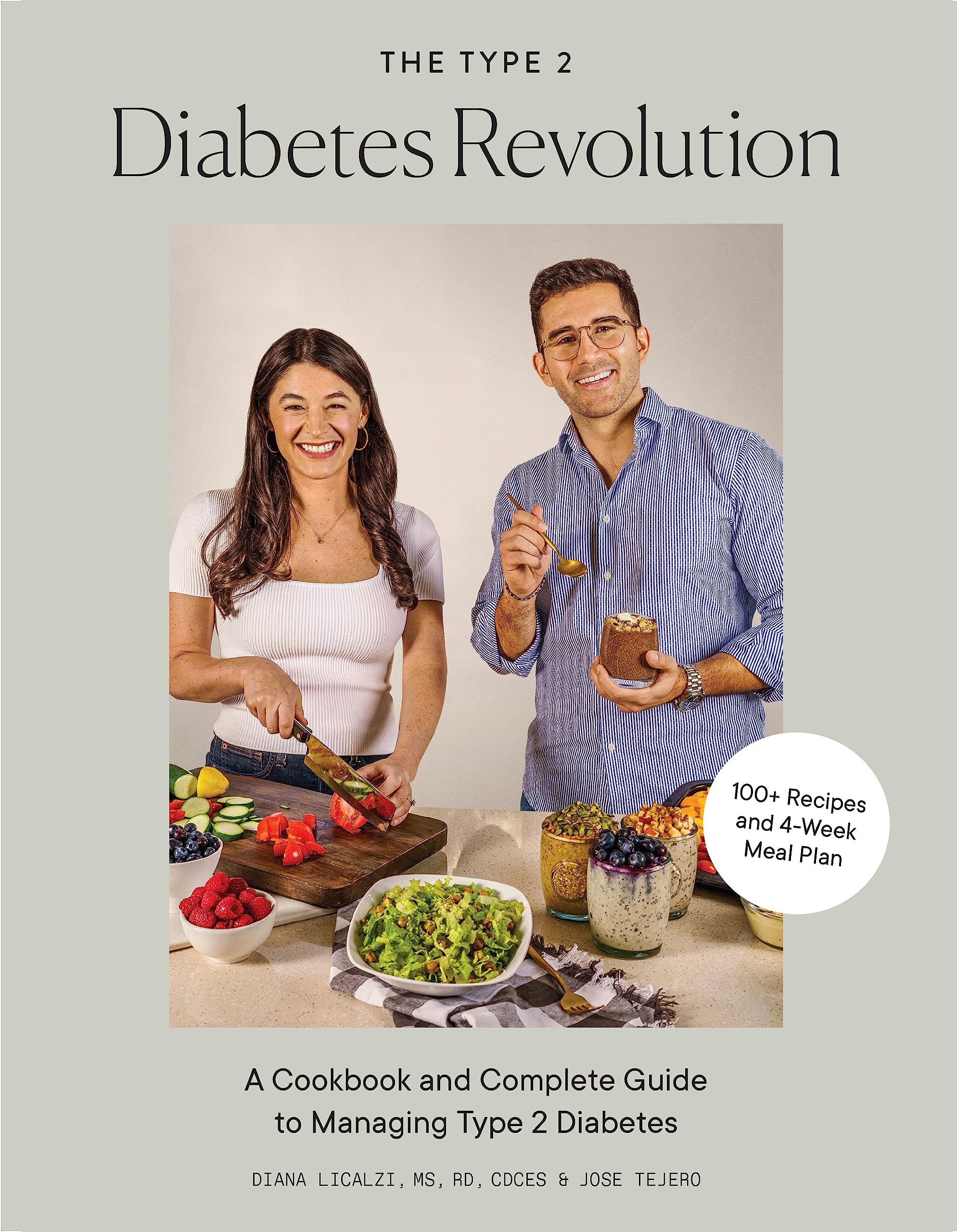 The Type 2 Diabetes Revolution: A Cookbook and Complete Guide to Managing Type 2 Diabetes