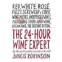 The 24-Hour Wine Expert The 24-Hour Wine Expert Hardcover Kindle Mass Market Paperback