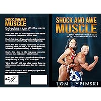 SHOCK AND AWE MUSCLE: Get Stage Ready Definition and A Body That 