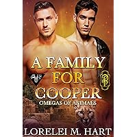 A Family for Cooper (Omegas of Animals Book 3) A Family for Cooper (Omegas of Animals Book 3) Kindle Paperback
