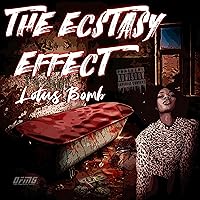 The Ecstasy Effect [Explicit] The Ecstasy Effect [Explicit] MP3 Music