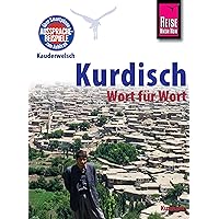 Reise Know-How Sprachführer Kurdisch - Wort für Wort: Kauderwelsch-Band 94 (German Edition) Reise Know-How Sprachführer Kurdisch - Wort für Wort: Kauderwelsch-Band 94 (German Edition) Kindle Paperback