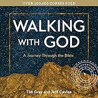 Walking with God: A Journey Through the Bible Walking with God: A Journey Through the Bible Paperback Kindle Hardcover Audible Audiobook