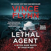 Lethal Agent: A Mitch Rapp Novel, Book 18 Lethal Agent: A Mitch Rapp Novel, Book 18 Audible Audiobook Kindle Paperback Hardcover Audio CD Mass Market Paperback
