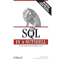 SQL in a Nutshell: A Desktop Quick Reference Guide SQL in a Nutshell: A Desktop Quick Reference Guide Paperback