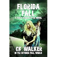 FLORIDA FALL (In The October Fall World) FLORIDA FALL (In The October Fall World) Kindle Paperback