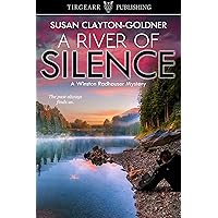 A River of Silence: A Winston Radhauser Mystery: #3 A River of Silence: A Winston Radhauser Mystery: #3 Kindle Paperback