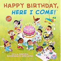 Happy Birthday, Here I Come! Happy Birthday, Here I Come! Kindle Paperback
