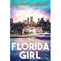 The Florida Girl (The Florida Girl FBI Mystery Thriller Book 1)