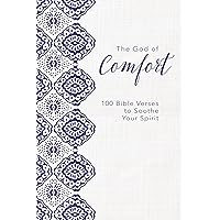 The God of Comfort: 100 Bible Verses to Soothe Your Spirit The God of Comfort: 100 Bible Verses to Soothe Your Spirit Hardcover Kindle Audible Audiobook