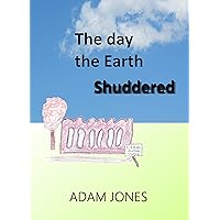 The Day the Earth Shuddered The Day the Earth Shuddered Kindle