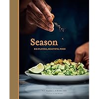 Season: Big Flavors, Beautiful Food Season: Big Flavors, Beautiful Food Kindle Hardcover
