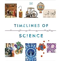 Timelines of Science (DK Timelines) Timelines of Science (DK Timelines) Hardcover Kindle
