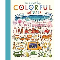 It's a Great, Big Colorful World It's a Great, Big Colorful World Hardcover Paperback
