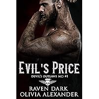 Evil's Price: Devil's Outlaws MC (Book One) (Dark MC Romance) Evil's Price: Devil's Outlaws MC (Book One) (Dark MC Romance) Kindle Paperback