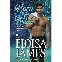 Born to Be Wilde: The Wildes of Lindow Castle Born to Be Wilde: The Wildes of Lindow Castle Kindle Audible Audiobook Mass Market Paperback Hardcover Audio CD Paperback