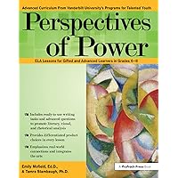 Perspectives of Power: ELA Lessons for Gifted and Advanced Learners in Grades 6-8 Perspectives of Power: ELA Lessons for Gifted and Advanced Learners in Grades 6-8 Paperback