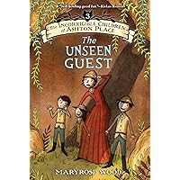 The Incorrigible Children of Ashton Place: Book III: The Unseen Guest The Incorrigible Children of Ashton Place: Book III: The Unseen Guest Audible Audiobook Paperback Kindle Hardcover Audio CD