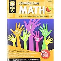 Common Core Math Grade 6: Activities That Captivate, Motivate, & Reinforce Common Core Math Grade 6: Activities That Captivate, Motivate, & Reinforce Paperback Kindle