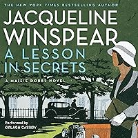 A Lesson in Secrets: A Maisie Dobbs Novel A Lesson in Secrets: A Maisie Dobbs Novel Audible Audiobook Paperback Kindle Hardcover Audio CD