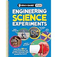 Brain Games STEM - Engineering Science Experiments: More Than 20 Fun Experiments Kids Can Do With Materials From Around the House! Brain Games STEM - Engineering Science Experiments: More Than 20 Fun Experiments Kids Can Do With Materials From Around the House! Spiral-bound