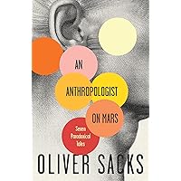 An Anthropologist on Mars: Seven Paradoxical Tales An Anthropologist on Mars: Seven Paradoxical Tales Kindle Audible Audiobook Hardcover Paperback Mass Market Paperback Audio CD Textbook Binding