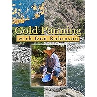 Gold Panning with Don Robinson
